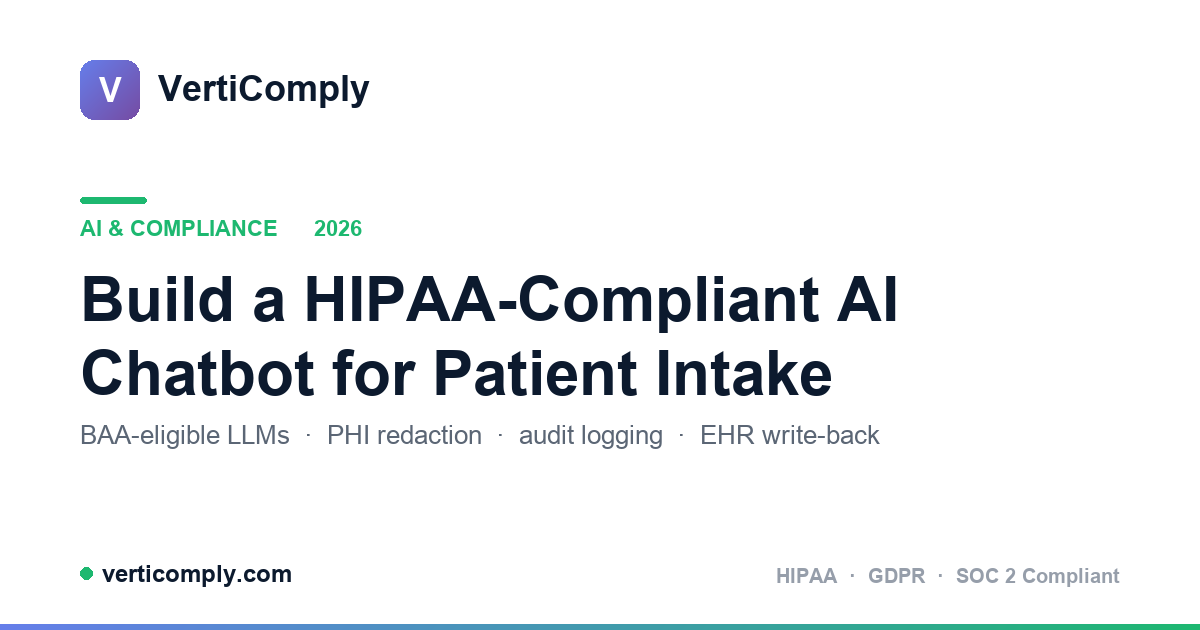 HIPAA-Compliant AI Chatbot for Patient Intake (2026)