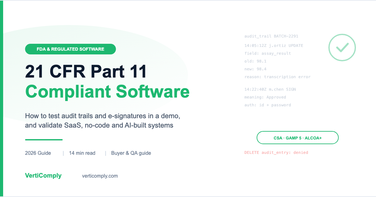 21 CFR Part 11 compliant software: how to evaluate a vendor's audit trail and electronic signatures and validate SaaS, no-code and AI-built systems